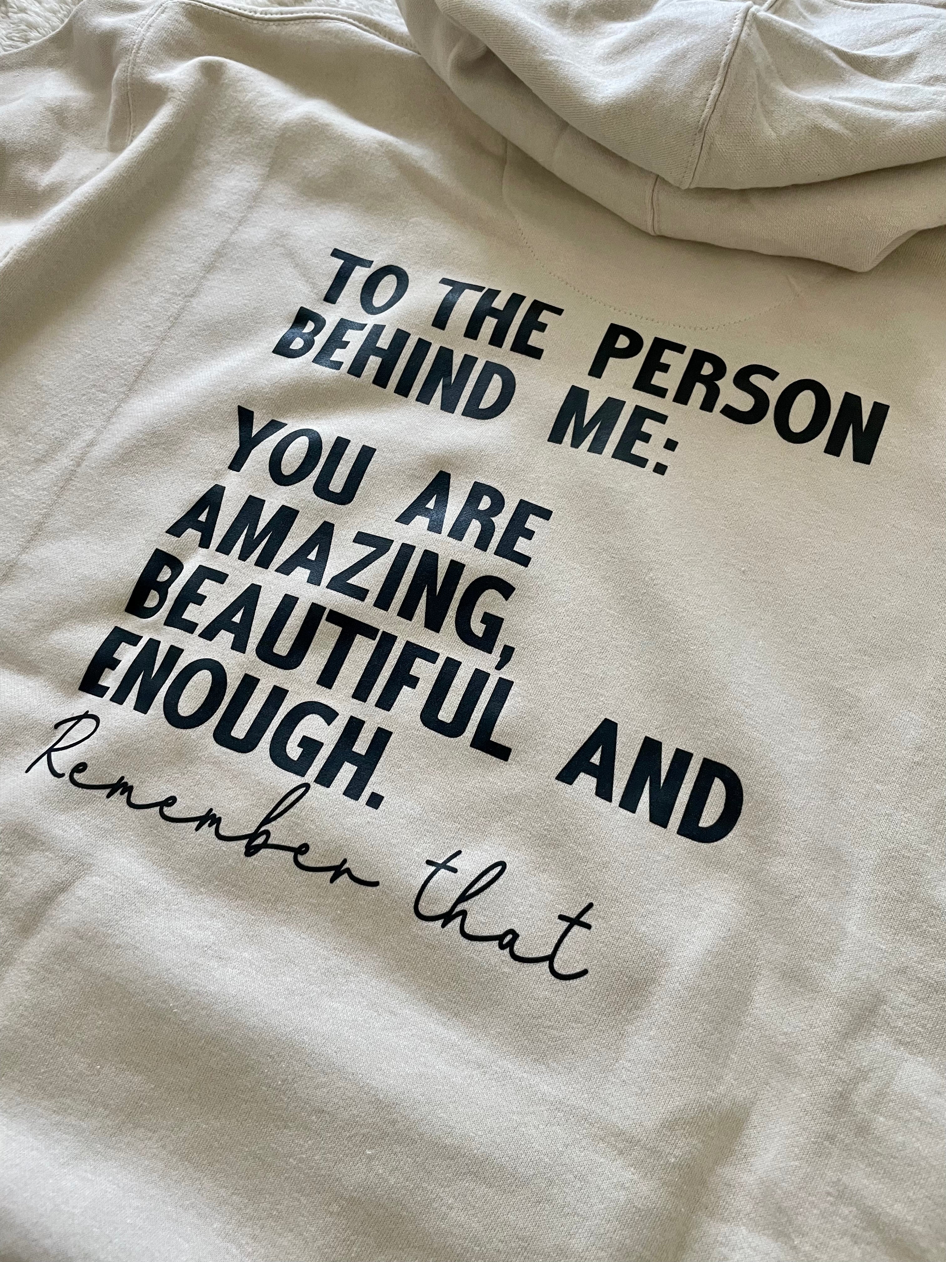To The Person Behind Me Hoodie