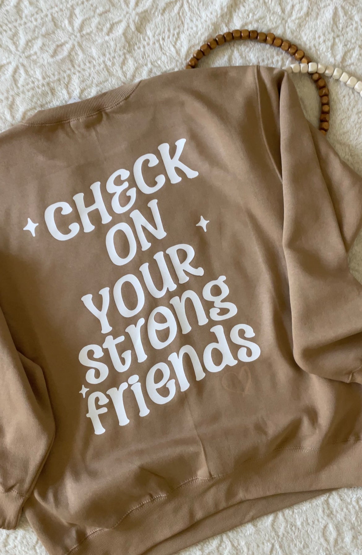 Check On Your Strong Friends Crewneck