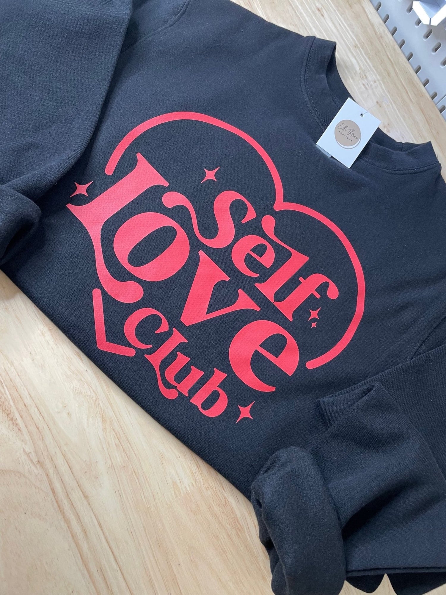 Self Love Club Sweatshirt - Elle Thrive Boutique